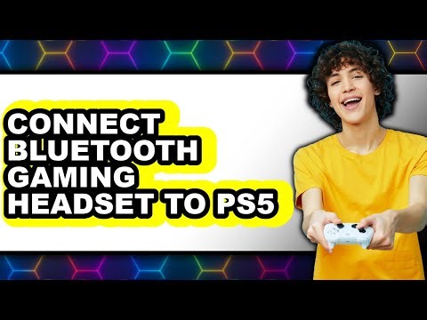 How to Connect Bluetooth Gaming Headset to PS5 (Updated 2025)
