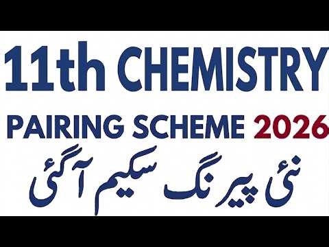 Class 11th chemistry pairing scheme 2026 punjab board