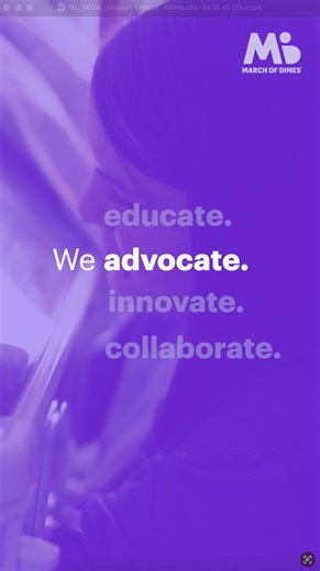 March of Dimes advocates at the federal, state, and local level to improve the health of all moms and babies. Our highest priority issues we’re championing improve health equity, reduce prematurity, prevent maternal mortality, and make measurable strides for the overall health of every family. Add your voice to the thousands of March of Dimes advocates calling for policies that promote the health of all moms and babies. Join us in the fight for healthy moms and strong babies by signing up for ou
