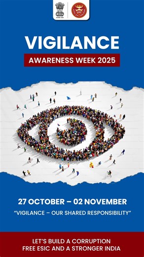 Vigilance Awareness Week 2025 (27 October – 2 November) The Employees’ State Insurance Corporation (ESIC) Headquarters, New Delhi is observing Vigilance Awareness Week 2025 under the theme — “Vigilance – Our Shared Responsibility” . As part of the week-long observance, various awareness activities, workshops, and pledge ceremonies are being organised to promote integrity, transparency, and accountability at all levels. Let’s build a corruption-free ESIC and a stronger India. #VigilanceAwarenessW