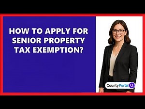 How To Apply For Senior Property Tax Exemption?