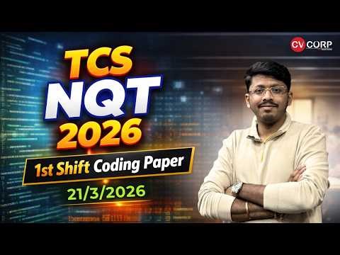 March 21st 1st Shift Coding Questions Explained || TCS NQT 2026 Question Paper || #cvcorp