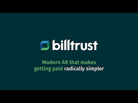 Billtrust | Modern AR that makes getting paid radically simpler
