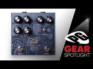 Revv Amplification Shawn Tubbs Signature Tilt Overdrive Demo | PG Gear Spotlight