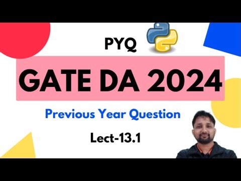 GATE DA 2024 PYQ | Lecture 13.1 | Python Complete Course | Previous year question | Puneet Kansal