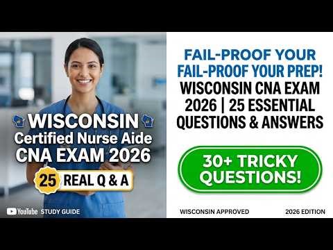Wisconsin CNA Exam 2026 25 Real Questions and Answers to Pass the State Board First Try