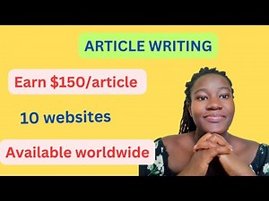 10 Websites That Pay $150/article To Write Articles Worldwide(No Experience)
