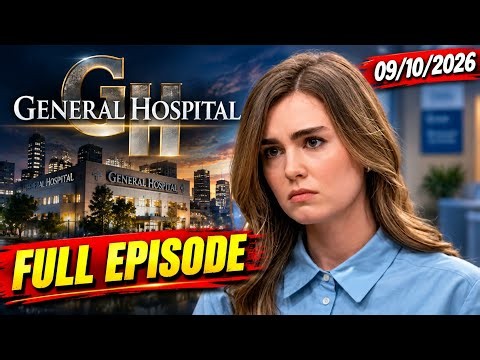 General Hospital today's 09/10/2026 FULL EPISODE ABC - GH General Hospital Sep.10, 2026