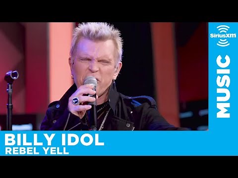 Billy Idol - Rebel Yell [LIVE at SiriusXM]
