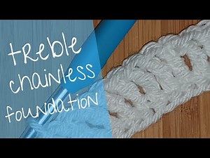 Treble Crochet (tr) Chainless Foundation