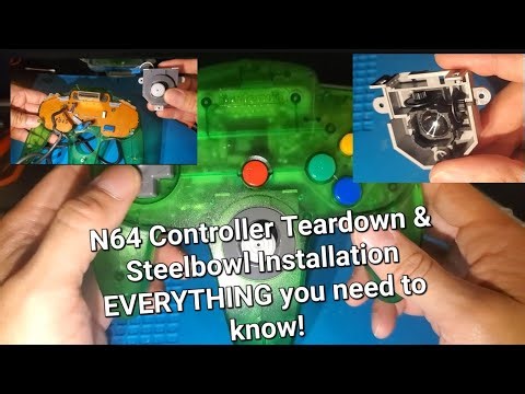 N64 Controller Teardown & Steelbowl Installation - EVERYTHING you need to know!