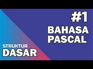 #1 Struktur Dasar - Pascal