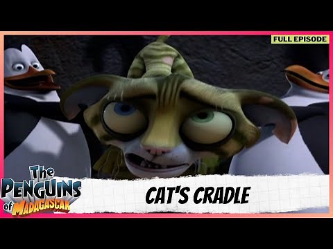 "The Penguins of Madagascar | Full Episode | Cat's Cradle"