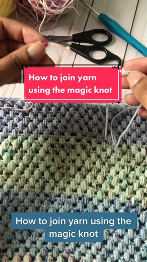 Adding Yarn with the Magic Knot Technique
