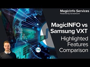 MagicINFO vs Samsung VXT - Highlighted Features Comparison