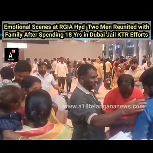 528K views · 19K reactions | Emotional Scenes at RGIA Hyd After 2 Men Reunited with Family After Spending 18yrs in Dubai Jail | A18 Telangana News | Facebook