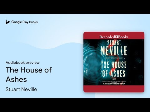 The House of Ashes by Stuart Neville · Audiobook preview