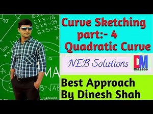 Class 11 maths || Curve Sketching part 4 || Graph of Quadratic function || Dinesh Shah