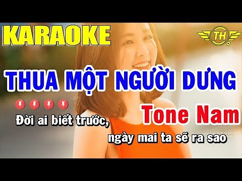 Karaoke Thua Một Người Dưng Tone Nam Nhạc Sống | Trọng Hiếu