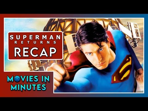 Superman Returns in Minutes | Recap