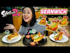 [SPLATOON 2] IRL SEANWICH - stay off the hook, or you'll be cooked :D (food in game GO REAL)