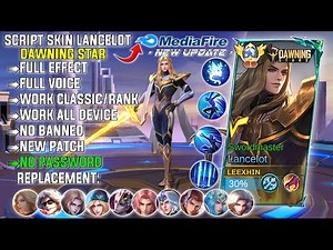 UPDATE!! Script Skin Lancelot Hero Dawning Stars No Password | Full Effect Voice | New Patch