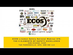 ECOS LSNW 078 THE 9 ELEMENTS OF SAFETY EXCELLENCE -Ron Schenk #tanddpowerskills #ecos #ispc #lineman