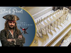 #2 Black Pearl ZHL 1/41 - Keel and frames