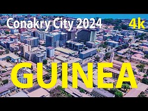 Conakry City 2024 , Guinea 4K By Drone