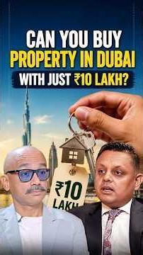 Can You Buy Property in Dubai With Just ₹10 Lakh #shorts #dubairealestate