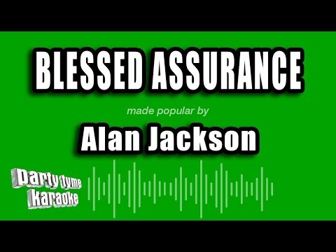 Alan Jackson - Blessed Assurance (Karaoke Version)