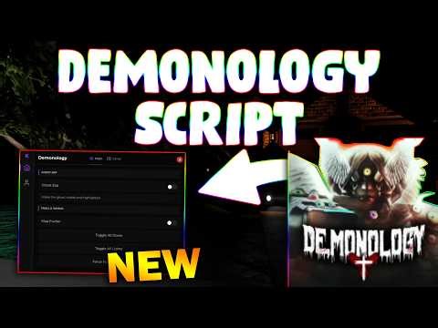 *NEW* Demonology Script (PASTEBIN 2026) ( EXP ALL , FULL BRIGHT , GHOST EVIDENCE )
