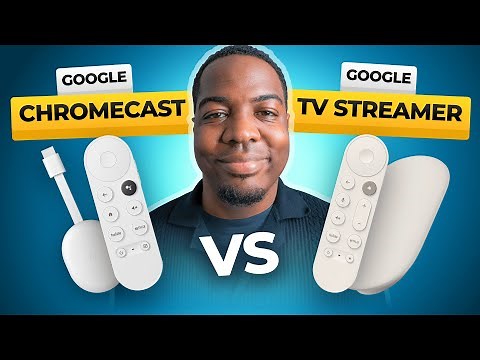 Google TV Streamer vs Chromecast with Google TV: Which Is Better?