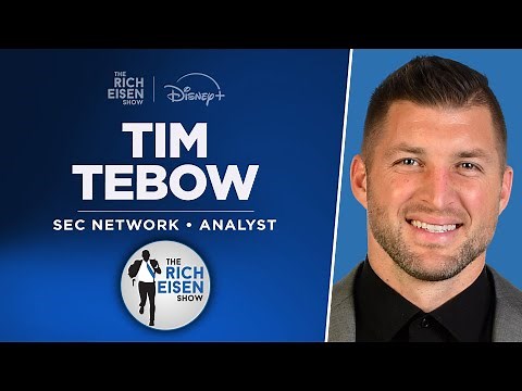 Tim Tebow Talks Arch Manning, State of the Gators, ‘Tebow Time’ & More w/ Rich Eisen |Full Interview