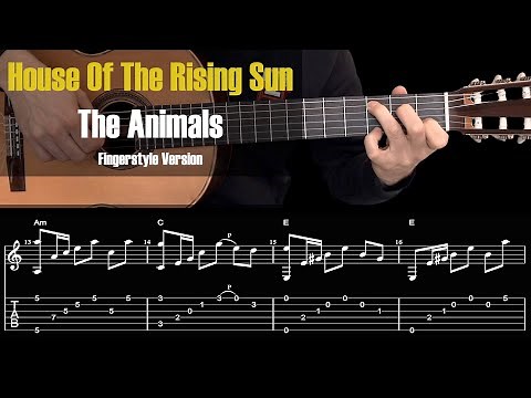 House of the Rising Sun - The Animals. Fingerstyle Guitar Tutorial + TAB