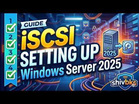 Step-by-Step Guide: Setting Up iSCSI on Windows Server 2025