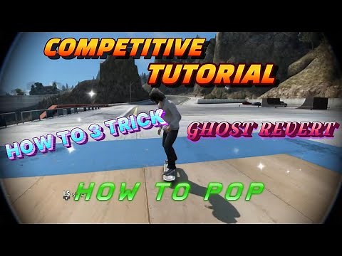 Skate 3: Competitive Tutorial, In-Depth Guide