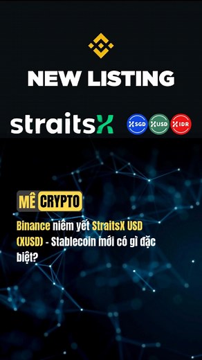 Binance niêm yết StraitsX USD (XUSD) – Stablecoin mới có gì đặc biệt?#blockchain #tiendientu #mecrypto #crypto #binancecoin | Backcomfx