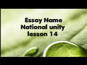 Essay Name (national unity) lesson 14