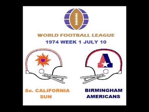 WORLD FOOTBALL LEAGUE 1974 Week 01 Southern California Sun at Birmingham Americans WFL - RADIO