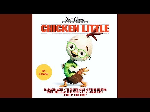 Chicken Little - Si Tu Quieres Ser Mi Novia (Wannabe)