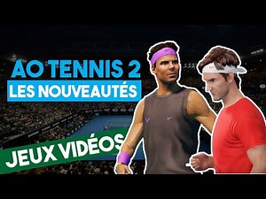 AO TENNIS 2 | Quelles Sont Les Nouveautés ?