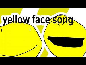 Yellow Face Song real (BFDIA)
