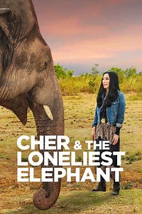 Cher & the Loneliest Elephant (2021) - Movie
