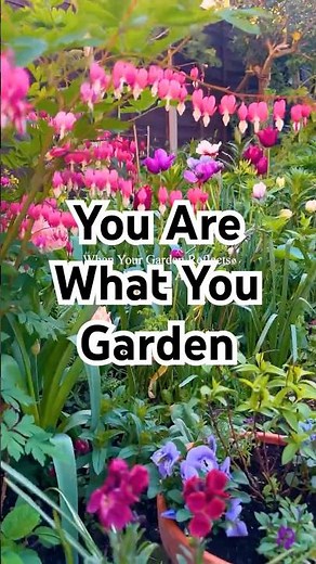 You Are What You Garden 🌱