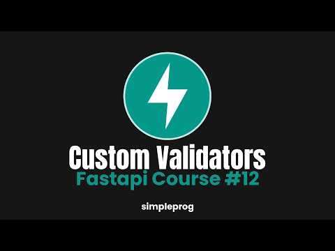 12) How to create your own custom validators in Pydantic | FastAPI Course | simpleprog