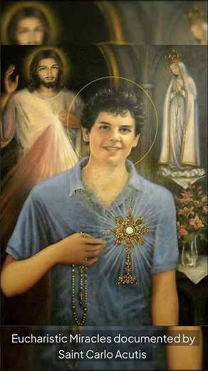 Eucharistic Miracles Saint Carlo Acutis