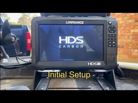 Lowrance Active Target: Carbon 9 HDS Initial Screen Setup