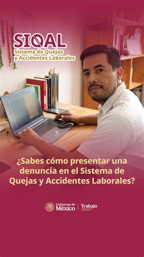 Trabajadoras y trabajadores: Les compartimos, paso a paso, cómo utilizar la plataforma #SIQAL, donde pueden denunciar posibles violaciones a sus #DerechosLaborales o reportar accidentes en sus centros de #Trabajo. Visiten: siqal.stps.gob.mx | Secretaría del Trabajo y Previsión Social
