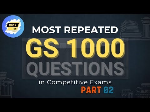 General Studies Mock Test Part 02 | Frequently Asked Questions for UPSC, SSC, Banking, RRB & APSC